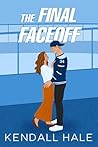 The Final Faceoff (The Crawford Family Playbook Book 3)