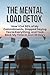 The Mental Load Detox: How ...