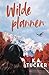 Wilde plannen (Dutch Edition)