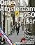 Ons Amsterdam 750 jaar by Koen Kleijn