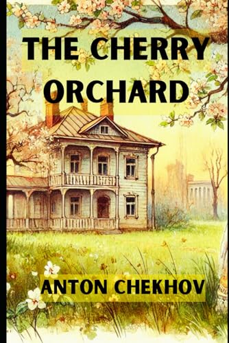 THE CHERRY ORCHARD