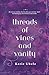 Threads of Vines and Vanity...