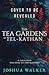 The Tea Gardens of Tel-Kathan