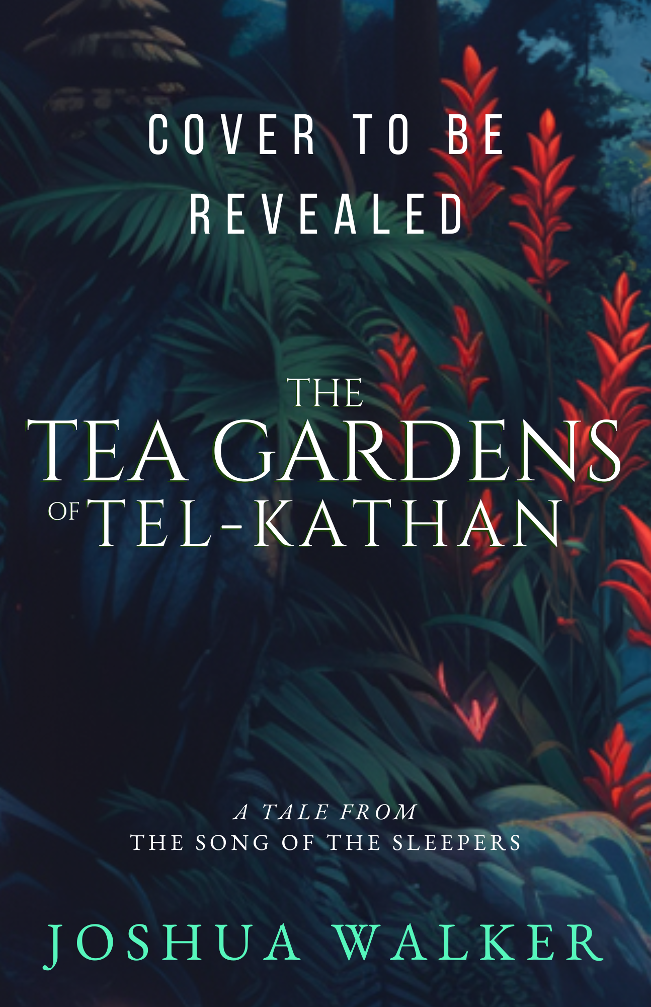 The Tea Gardens of Tel-Kathan