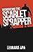 Introducing the Scarlet Scrapper by Leonard Apa