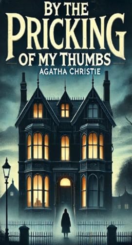 By the Pricking of My Thumbs