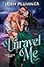 Unravel Me (Aspen Ridge, #1)