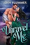 Unravel Me