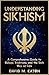 UNDERSTANDING SIKHISM: A Comprehensive Guide to Beliefs, Traditions, and the Sikh Way of Life (Journey Of Wisdom)