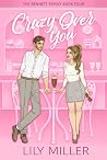 Crazy Over You