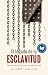 El legado de la esclavitud by Clint Smith