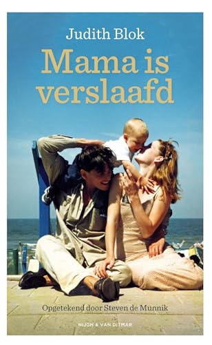 Mama is verslaafd (Dutch Edition)