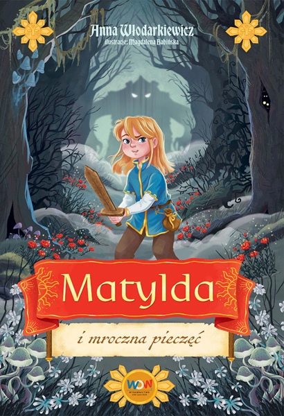 Matylda i mroczna pieczęć (Matylda, #2)