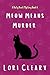 Meow Means Murder: A Katy K...