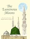 The Luminous Moon...