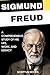 Sigmund Freud. A Comprehens...