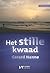 Het stille kwaad