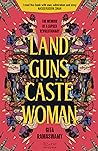Land, Guns, Caste...