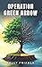 Operation Green Arrow