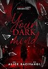 Your Dark Mind (S...