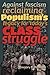 Against fascism- Reclaiming populism’s legacy for today’s cla... by Gregory E. Williams