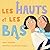 LES HAUTS et LES BAS (French Edition)