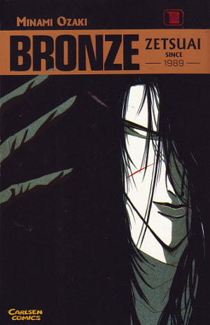 Bronze: Zetsuai since 1989 01 (Paperback)