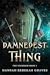 The Damnedest Thing by Hannah Rebekah Graves