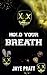 Hold Your Breath (Masked Men series)