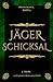 Jägerschicksal (Wandlersaga...