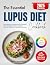 The Essential Lupus Diet Co...