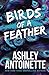 Birds of a Feather (Ashley Antoinette's Book Box Series (Demi & Charlie))