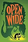 Open Wide by I.M. Eerie