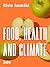 Food, Health and Climate by Risto Isomäki
