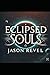 Eclipsed Souls (Eclipsed Souls Series)