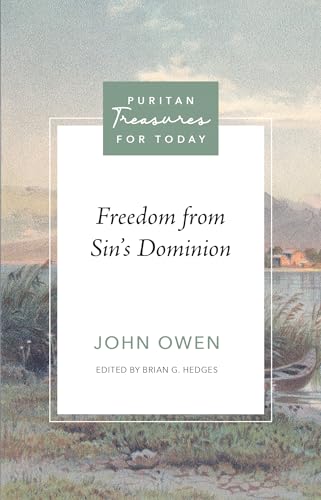 Freedom from Sin’s Dominion (Kindle Edition)