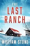 The Last Ranch: A...