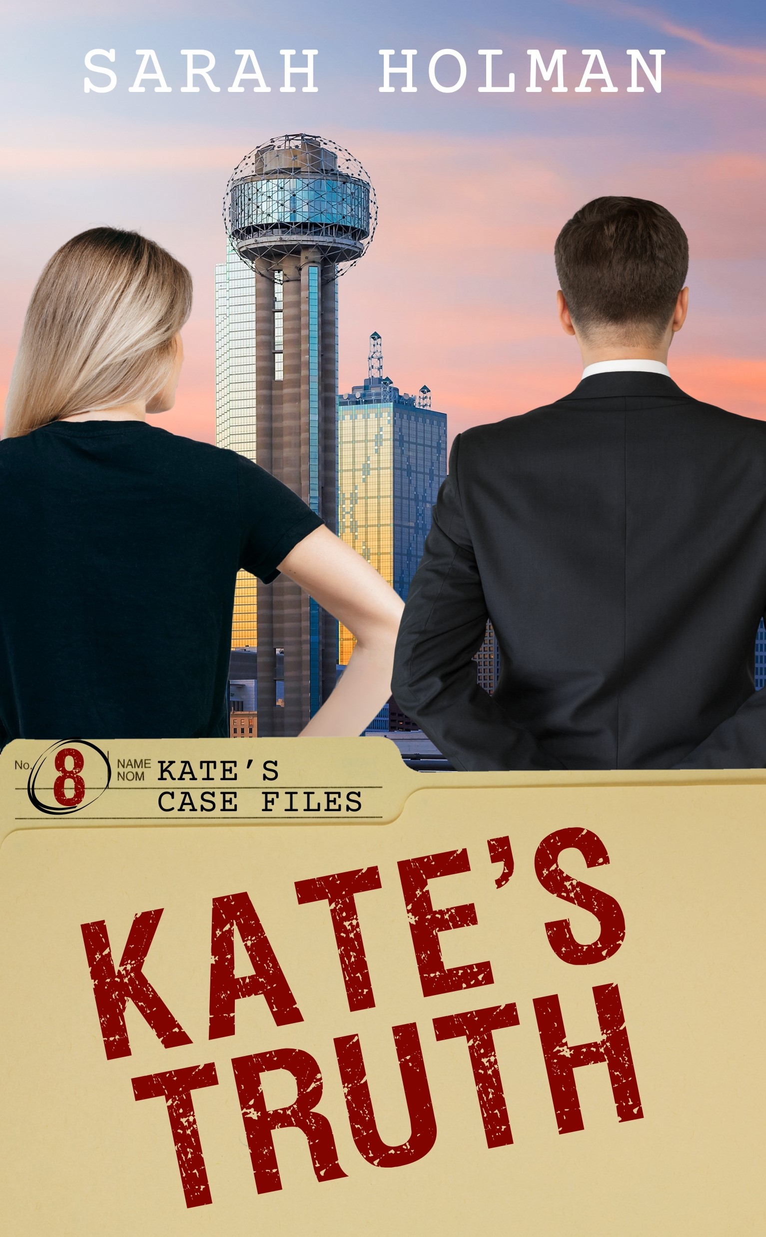 Kate's Truth (Kate's Case Files, #8)