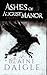 Ashes of August Manor: A Novel