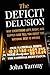 Deficit Delusion: Why Everything Left, Right, and Supply-Side Tells You About the National Debt Is Wrong