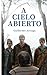 A Cielo Abierto