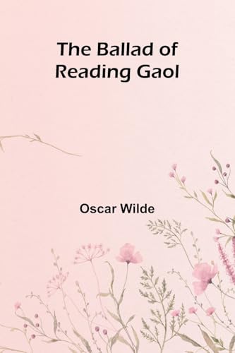 The Ballad of Reading Gaol