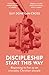 Discipleship - Start This W...