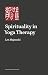 Spirituality in Yoga by Lee Majewski