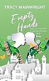 Empty Hands (Fruit of the Spirit Book 3) Empty Hands (Fruit of the Spirit Book 3)