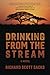 Drinking from the Stream