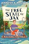 The Free State of Jax by Jennifer A. Nielsen
