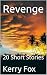Revenge: 20 Short Stories