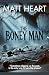 The Boney Man by Matt Heart