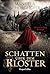 Schatten über dem Kloster: Historischer Roman | Erfolgsautorin Manuela Schörghofer ist zurück | Historische Krimi-Reihe mit ordentlich Nervenkitzel (Isabella Falk ermittelt 1) (German Edition)